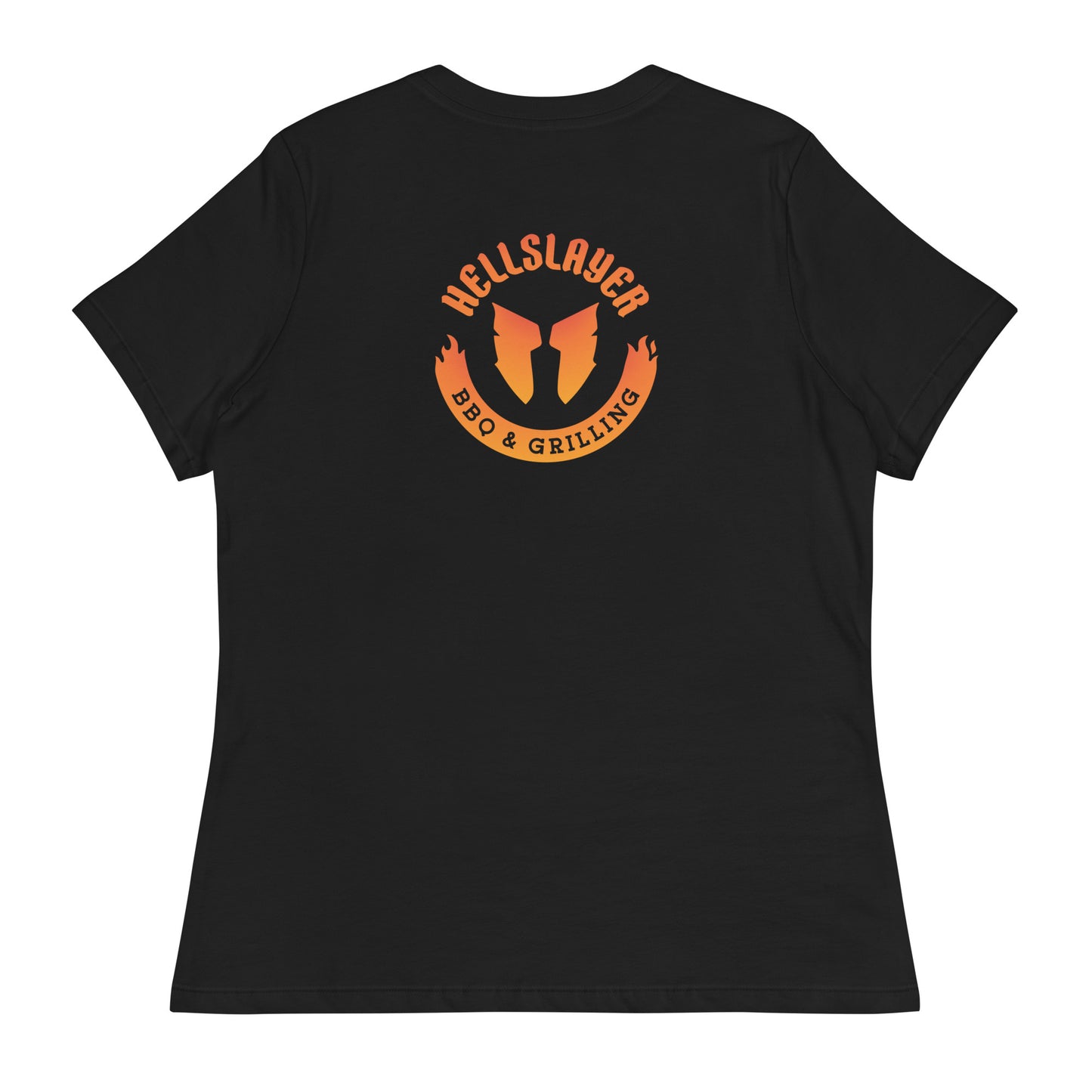 Hellslayer Women's Relaxed T-Shirt- Large Round Logo on back, Small Logo on Front