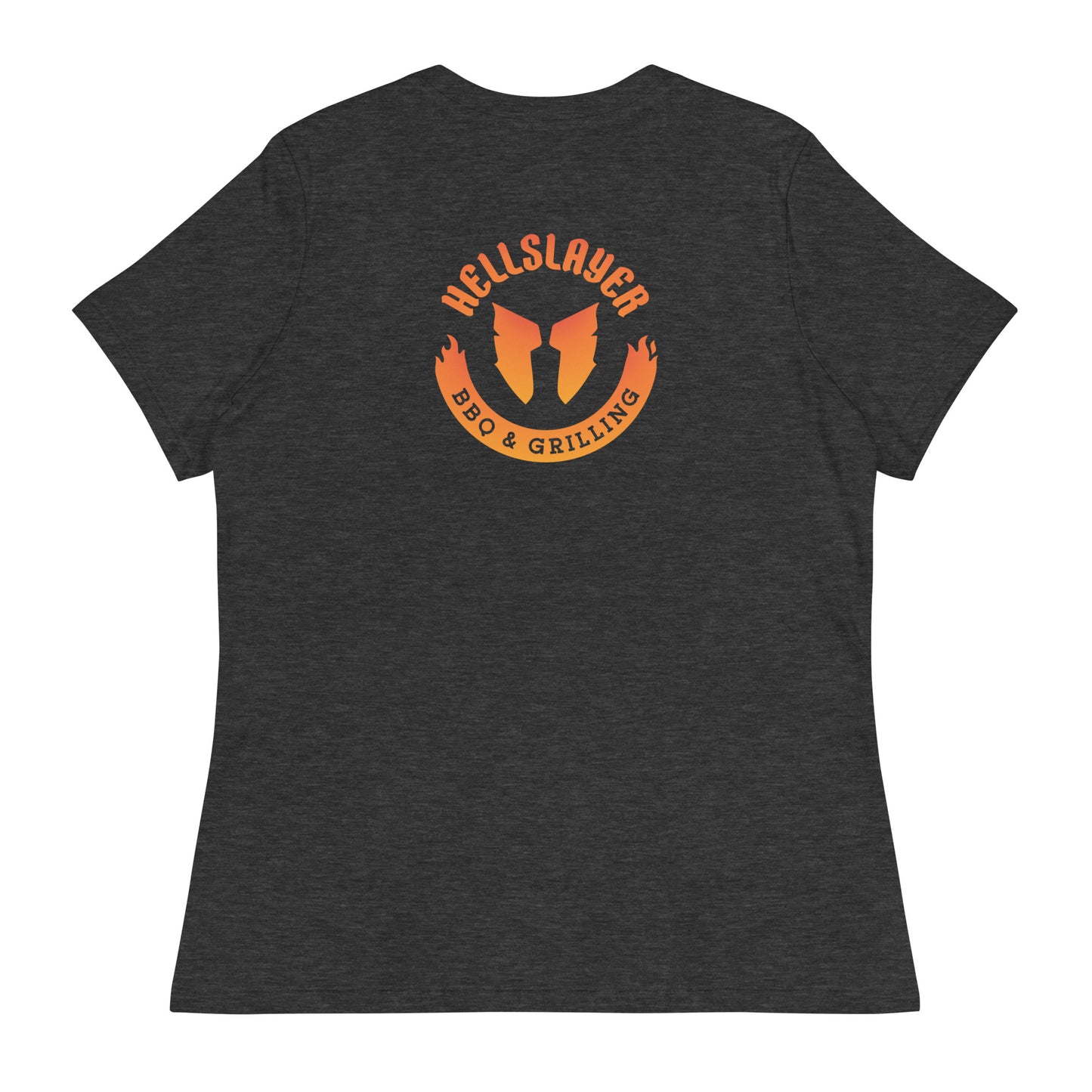 Hellslayer Women's Relaxed T-Shirt- Large Round Logo on back, Small Logo on Front